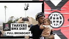 Thayers BMX Dirt: FULL COMPETITION | X Games California 2023