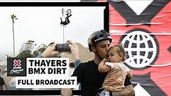 Thayers BMX Dirt: FULL COMPETITION | X Games California 2023