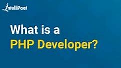 What is PHP Developer - How to become a PHP Developer?