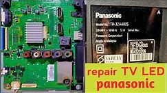 repair tv panasonic TH 32A400S LED TV not working /panasonic tv not turning