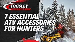 7 Essential ATV Accessories for Hunters | Tousley Motorsports