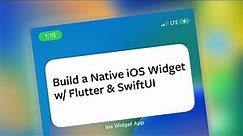 Build a Native iOS Widget App with Flutter & SwiftUI | Flutter Tutorial