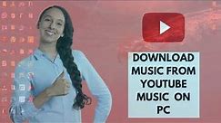 How To Download Music From YouTube To PC 2021