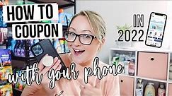 HOW TO COUPON WITH YOUR PHONE! The All-Digital Easy Way 😉 / Couponing for Beginners in 2022
