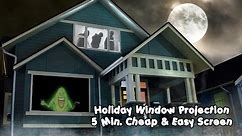5 Minute Cheap and Easy Rear Projection Screen For Window Holiday Decorations