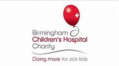 Birmingham Children's Hospital Charity - Transforming Lives
