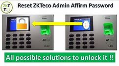 Unlock ZKTeco Device / Reset Admin Affirm Password (Many solutions to this problem)