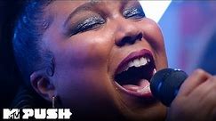 Lizzo Performs 'Cuz I Love You' (Live Performance) | MTV Push