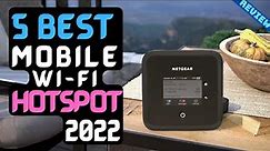 Best Mobile Wi-Fi hotspot of 2022 | The 5 Best Portable Wi-Fi Hotspots Review