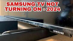 How to fix Samsung TV Not Turning On - 2024 | Almost All Issues Solved in 4 Steps