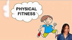 What is Physical Fitness?|Physical Fitness Components |Lesson 1 (HRF and SRF)