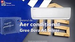 Aer condiționat Gree Bora A4 Silver | Cel mai căutat aer condiționat? | Review Prompt Service Clima