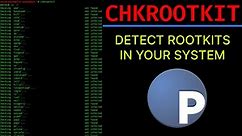 Chkrootkit - Detect Rootkits With Chkrootkit [Tutorial] Kali Linux