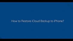 How to Restore iCloud Backup to iPhone