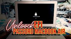 How To Remove EFI Password Macbook Air A1465 ‼️Cara Hapus password efi Macbook