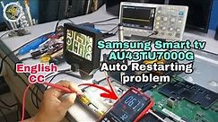 Restarting Problem in Samsung how to fix?UA43TU7000G/Troubleshooting Guide for Led Tv repair