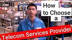 How to Choose a Telecom Services Provider