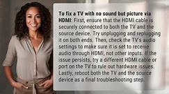 How do I fix my TV with no sound but picture HDMI?