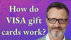 How do Visa gift cards work?