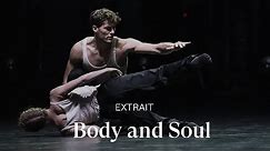 [EXTRAIT] BODY AND SOUL by Crystal Pite (Léonore Baulac & Hugo Marchand)