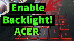 How To Turn On Keyboard Light On Acer Laptop | Enable Keyboard Light