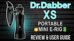 Dr. Dabber XS Review | Travel/Budget Friendly Mini E-Rig | Sneaky Pete's Vaporizer Reviews