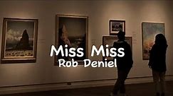 Rob Deniel - Miss Miss (Lyrics)