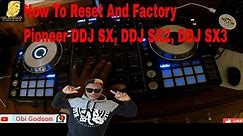 How To Reset And Factory Pioneer DDJ SX, DDJ SX2, DDJ SX3