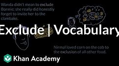 Exclude | Vocabulary | Khan Academy
