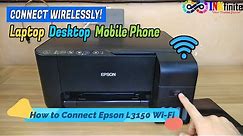 How to Connect Epson L3150 L3156 L3250 L3251 L3256 Wi-Fi to PC Laptop and Mobile Phone | INKfinite