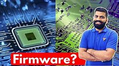 What is Firmware? Hardware Vs Software Vs Firmware Explained