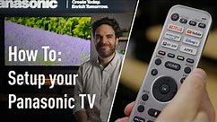How to | Setup your Panasonic TV