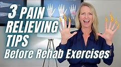 3 Pain Relieving Tips Before You Start Rehab Exercises for Finger, Hand, and Wrist: Control Pain