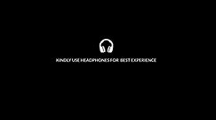 Use headphones for best experience _ Intro _