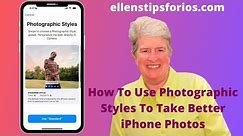 How To Use Photographic Styles To Take Better iPhone Photos