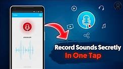 How to record voice-sound Secretly in Android | Hidden Voice Recorder | Around Sound | ~ Andro
