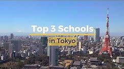 Top 3 Schools in Tokyo!