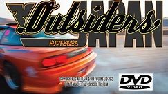 OUTSIDERS Japan - Feature Length Film Drifting Documentary