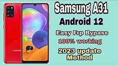 Samsung A31 Android 12 Frp Bypass 2023 Update Method