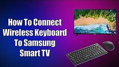 How To Connect Wireless Keyboard To Samsung Smart TV