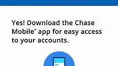 Chase - Need to access your account, send checks, transfer...