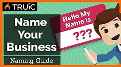 Naming Your Business - 3 Steps to a Great Business Name