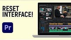 How to Reset Interface in Adobe Premiere Pro [EASY]