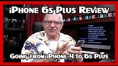 iPhone 6s Plus Review (Moving from iPhone 4)