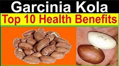 10 Amazing Health Benefits of Garcinia Kola (Bitter Kola)