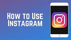 How to Use Instagram | Instagram Guide Part 2