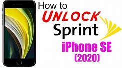 How to Unlock Sprint iPhone SE 2 (2020) - Use in USA and Worldwide!