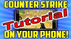 How to play Counter Strike on your Phone! [Tutorial]