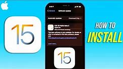 How to Download and Install iOS 15 on iPhone