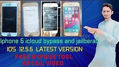 iphone 6 ios 12.5.6 icloud Bypass And Jailbreak Full Detail Video iphone ios 12.5.6 Free Tool